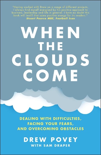 Паперова книга «When the Clouds Come: Dealing with Difficulties, Facing Your Fears, and Overcoming Obstacles», автор Дрю Пові - фото №1