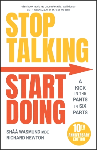 Паперова книга «Stop Talking, Start Doing: A Kick in the Pants in Six Parts», автор Річард Ньютон - фото №1