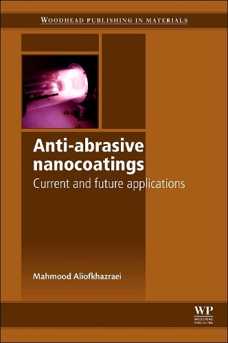 Паперова книга «Anti-Abrasive Nanocoatings: Current and Future Applications», автор Махмуд Аліофхазраї - фото №1