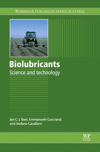 Бумажная книга «Biolubricants: Science and Technology», авторов Эмануэле Гуччарди, Ян Си Джей Барт, Стефано Кавалларо - фото №1