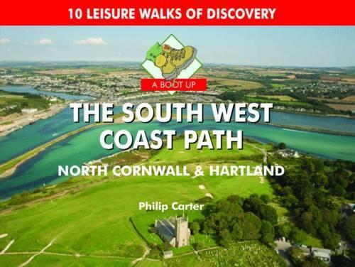 Бумажная книга «A Boot Up The South West Coast Path: North Cornwall and Hartland», автор Филип Картер - фото №1