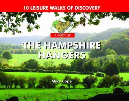 Бумажная книга «A Boot Up The Hampshire Hangers: 10 Leisure Walks of Discovery», автор Майк Коуп - фото №1