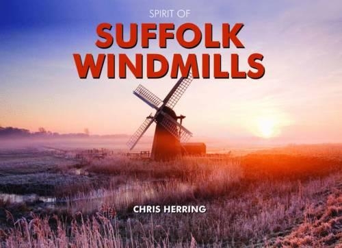 Бумажная книга «Spirit of Suffolk Windmills», автор Крис Херринг - фото №1