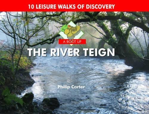 Бумажная книга «A Boot Up the River Teign: 10 Leisure Walks of Discover», автор Филип Картер - фото №1