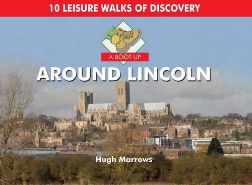 Паперова книга «A Boot Up Around Lincoln: 10 Leisure Walks of Discovery», автор Х'ю Марроуз - фото №1