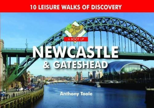 Паперова книга «A Boot Up Newcastle & Gateshead», автор Ентоні Тул - фото №1