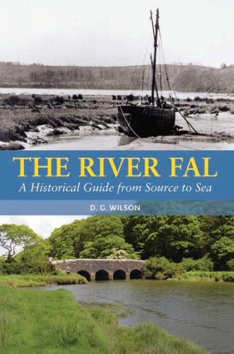 Бумажная книга «The River Fal: A Historical Guide from Source to Sea», автор Дэвид Г. Уилсон - фото №1