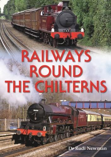 Паперова книга «Railways Round the Chilterns», автор Руді Ньюман - фото №1