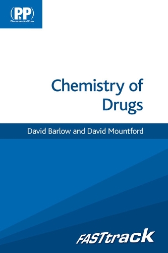 Бумажная книга «FASTtrack: Chemistry of Drugs», авторов Дэвид Барлоу, Дэвид Маунтфорд - фото №1