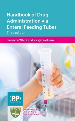 Бумажная книга «Handbook of Drug Administration via Enteral Feeding Tubes», автор Ребекка Уайт - фото №1