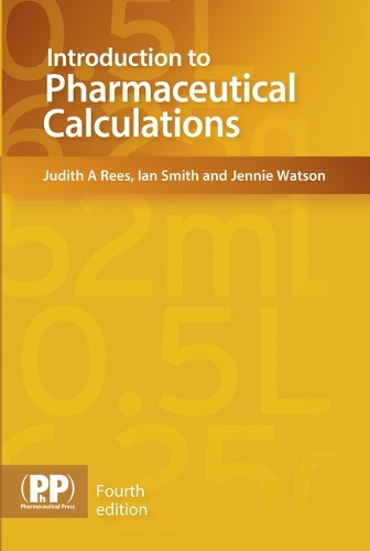 Бумажная книга «Introduction to Pharmaceutical Calculations», авторов Ян Смит, Дженни Уотсон, Джудит А. Рис - фото №1