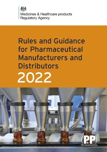 Паперова книга «Rules and Guidance for Pharmaceutical Manufacturers and Distributors (Orange Guide) 2022», автор Регуляторне агентство з лікарських засобів та виробів медичного призначення - фото №1