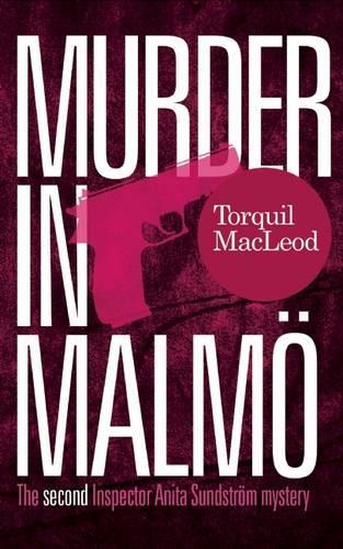 Бумажная книга «Murder in Malmo: The Second Inspector Anita Sundstrom Mystery», автор Торкил Маклеод - фото №1