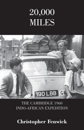 Бумажная книга «20,000 Miles : The Cambridge 1960 Indo-African Expedition», автор Кристофер Фенвик - фото №1