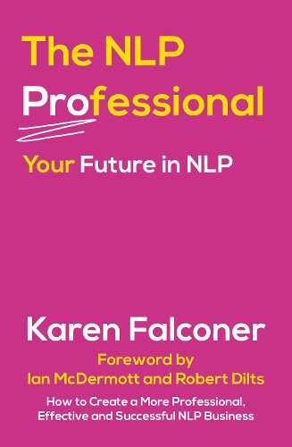 [object Object] «The NLP Professional: Your Future in NLP», автор Карен Фальконер - фото №1