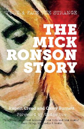 Бумажная книга «The Mick Ronson Story: Turn and Face the Strange», авторов Гарри Бернетт, Руперт Крид - фото №1