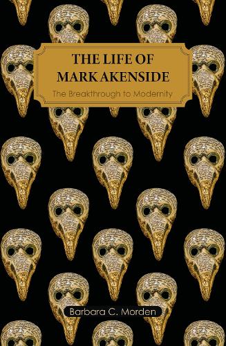 Бумажная книга «The Life of Mark Akenside: The Breakthrough to Modernity», автор Барбара К. Морден - фото №1