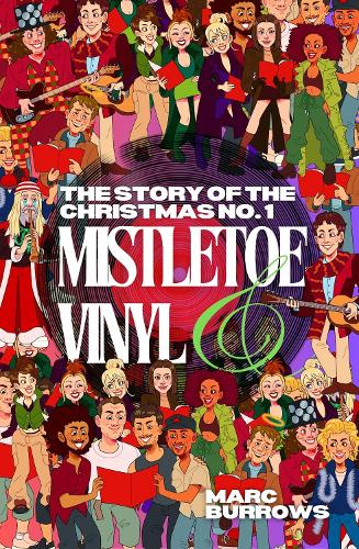 Бумажная книга «The Story of the Christmas No. 1: Mistletoe and Vinyl», автор Марк Берроуз - фото №1