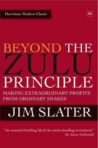 Бумажная книга «Beyond The Zulu Principle: Extraordinary Profits from Growth Shares», автор Джим Слейтер - фото №1