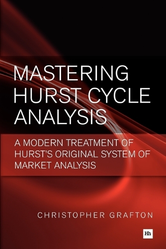 Бумажная книга «Mastering Hurst Cycle Analysis: A modern treatment of Hurst's original system of financial market analysis», автор Кристофер Графтон - фото №1