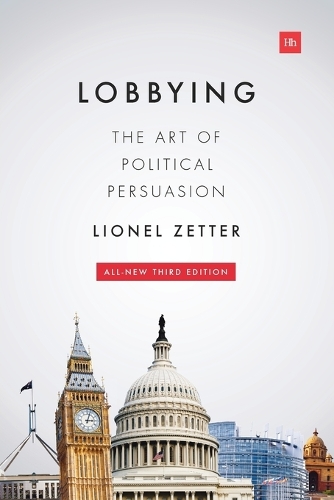 Бумажная книга «Lobbying: The Art of Political Persuasion», автор Лайонел Зеттер - фото №1