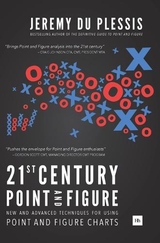 Бумажная книга «21st Century Point and Figure: New and Advanced Techniques for Using Point and Figure Charts», автор Джереми дю Плесси - фото №1