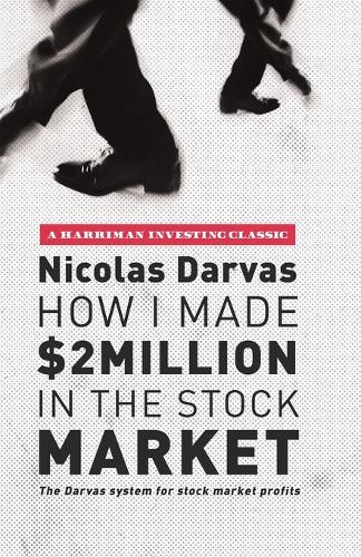 Бумажная книга «How I Made $2 Million in the Stock Market: The Darvas System for Stock Market Profits», автор Николя Дарвас - фото №1