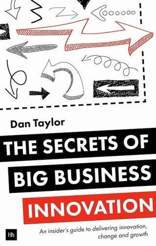 Бумажная книга «The Secrets of Big Business Innovation», автор Дэниел Тейлор - фото №1