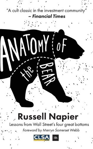 Бумажная книга «Anatomy of the Bear: Lessons from Wall Street's Four Great Bottoms», автор Рассел Напьер - фото №1