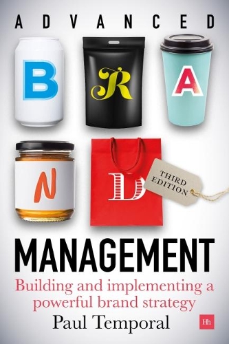 Паперова книга «Advanced Brand Management (Third Edition): Building and activating a powerful brand strategy», автор Пол Темпорал - фото №1