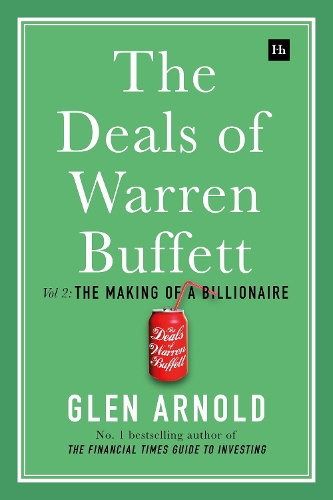 Бумажная книга «The Deals of Warren Buffett : Volume 2: The Making of a Billionaire», автор Глен Арнольд - фото №1