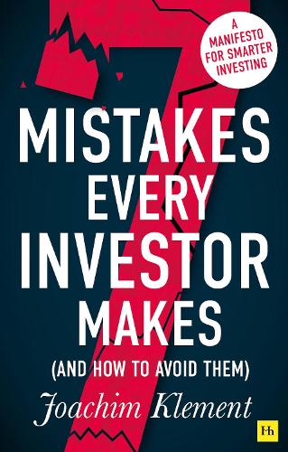 Бумажная книга «7 Mistakes Every Investor Makes (And How To Avoid Them): A manifesto for smarter investing», автор Иоахим Клемент - фото №1