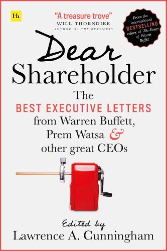 Паперова книга «Dear Shareholder: The best executive letters from Warren Buffett, Prem Watsa and other great CEOs», автор Лоуренс А. Каннінгем - фото №1