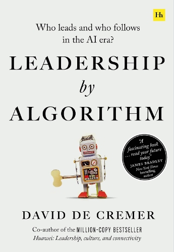 [object Object] «Leadership by Algorithm: Who Leads and Who Follows in the AI Era?», автор Девід Де Кремер - фото №1
