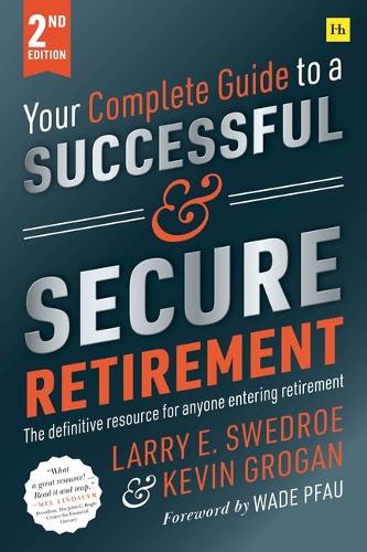 Бумажная книга «Your Complete Guide to a Successful and Secure Retirement (Second Edition)», автор Ларри Э. Сведро - фото №1
