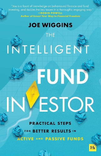 Бумажная книга «The Intelligent Fund Investor: Practical steps for better results in active and passive funds», автор Джо Виггинс - фото №1