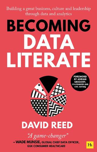 [object Object] «Becoming Data Literate : Building a great business, culture and leadership through data and analytics», автор Дэвид Рид - фото №1