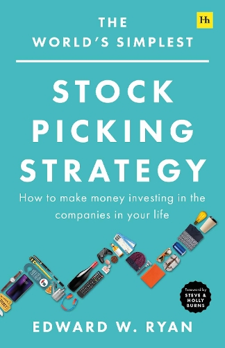 Бумажная книга «The World's Simplest Stock Picking Strategy: How to make money investing in the companies in your life», автор Эдвард В. Райан - фото №1
