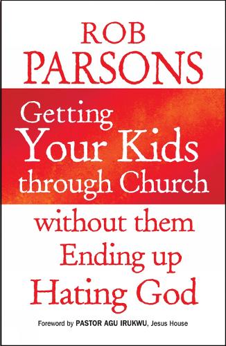 Паперова книга «Getting Your Kids Through Church Without Them Ending Up Hati», автор Роб Парсонс - фото №1