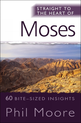 Бумажная книга «Straight to the Heart of Moses: 60 bite-sized insights», автор Фил Мур - фото №1