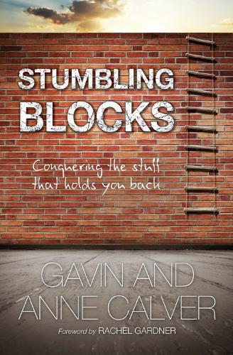 Паперова книга «Stumbling Blocks: Conquering the stuff that holds you back», авторів Енн Калвер, Гевін Калвер - фото №1