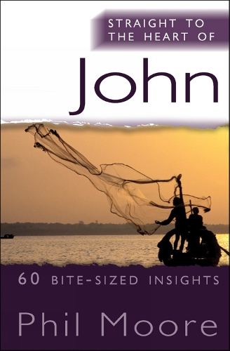 Бумажная книга «Straight to the Heart of John: 60 bite-sized insights», автор Фил Мур - фото №1