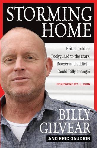 Бумажная книга «Storming Home: British soldier, bodyguard to the stars, boozer and addict - could Billy change?», автор Билли Гилвир - фото №1