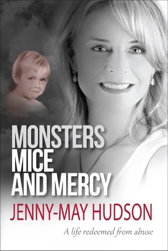 Бумажная книга «Monsters, Mice and Mercy: A life redeemed from abuse», автор Дженни-Мэй Хадсон - фото №1