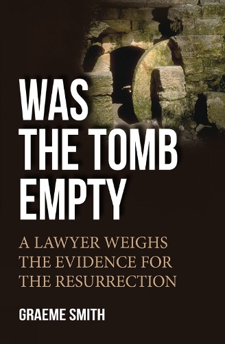 Бумажная книга «Was the Tomb Empty?: A lawyer weighs the evidence for the resurrection», автор Грэм Смит - фото №1