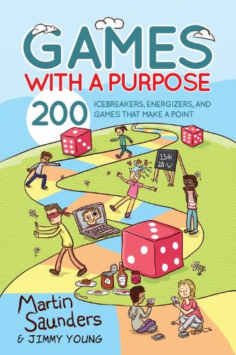 Паперова книга «Games with a Purpose: 200 icebreakers, energizers, and games that make a point», автор Мартін Сондерс - фото №1