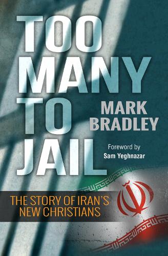 Бумажная книга «Too Many to Jail: The story of Iran's new Christians», автор Марк Брэдли - фото №1