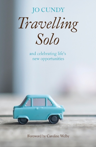 Бумажная книга «Travelling Solo: and celebrating life's new opportunities», автор Джо Кэнди - фото №1