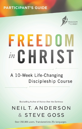 [object Object] «Freedom in Christ Participant's Guide Workbook: A 10-Week Life-Changing Discipleship Course», авторов Нил Т. Андерсон, Стив Госс - фото №1