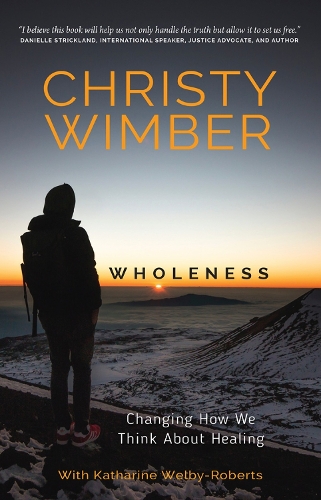 Бумажная книга «Wholeness: Changing How We Think About Healing», автор Кристи Уимбер - фото №1